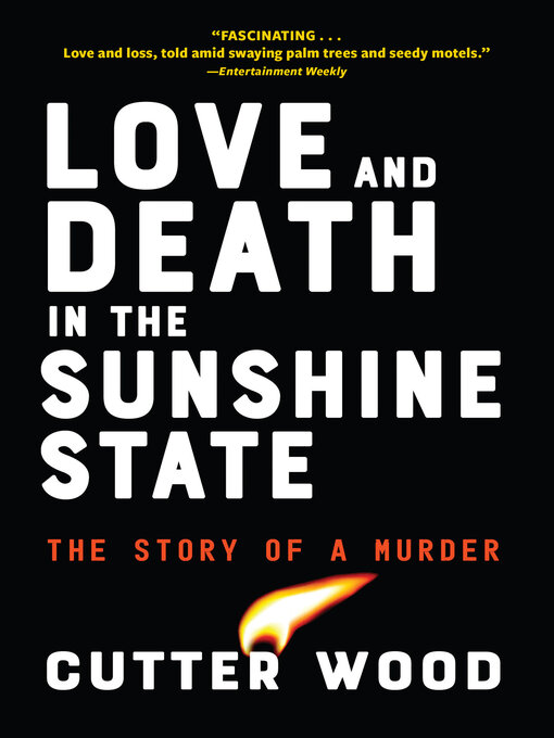 Title details for Love and Death in the Sunshine State by Cutter Wood - Available